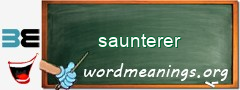 WordMeaning blackboard for saunterer